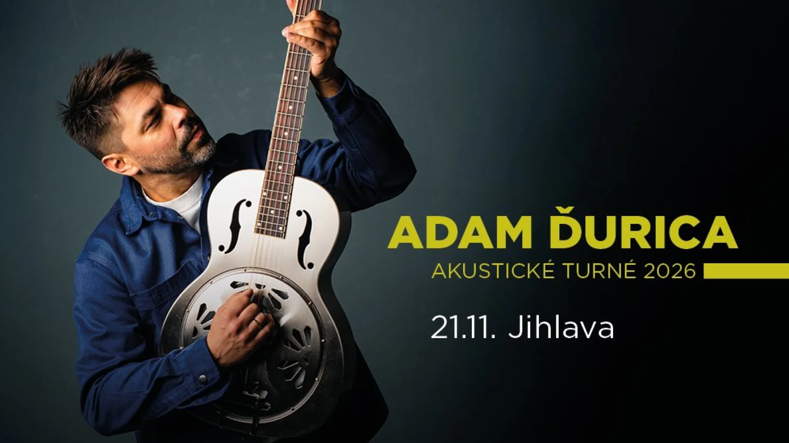 Adam Ďurica - Akustické turné – Koncert, Jihlava