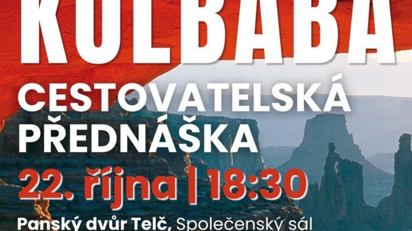 Jiří Kolbaba: Splněný sen – Jiné, Telč
