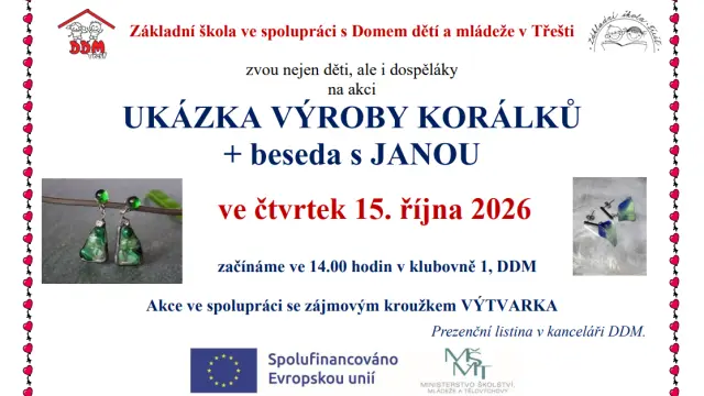 Ukázka výroby korálků + beseda s Janou – Přednáška / workshop, Třešť